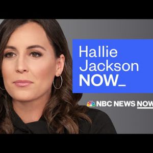 Hallie Jackson NOW – Also can 6 | NBC News NOW