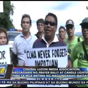 CLMA, nagsagawa ng prayer rally at candle lighting para sa mga biktima ng Maguindanao massacre