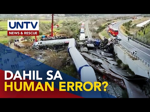 Human error, sinisisi sa nangyaring banggaan ng dalawang tren sa Larissa, Greece