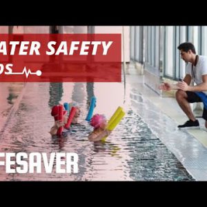 Water Safety and Drowning Prevention | LIFESAVER