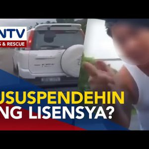 Driver sa Cavite road rage, tukoy na at planong pagpaliwanagin ng LTO
