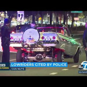 Lowrider drivers cited by police after sideshow in Van Nuys I ABC7