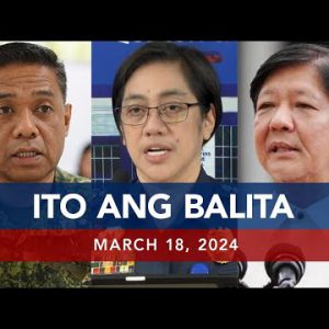 UNTV: Ito Ang Balita | March 18 , 2024