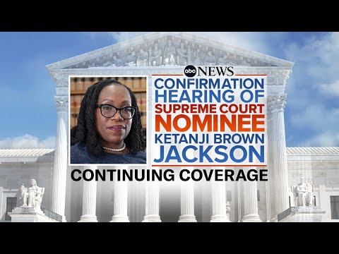 LIVE: Supreme Court docket Confirmation Listening to For Formula to a resolution Ketanji Brown Jackson: Day 2 l ABC Files Live