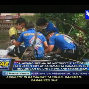 Biktima ng motorcycle accident sa QC at CamSur, tinulungan ng UNTV Records and Rescue