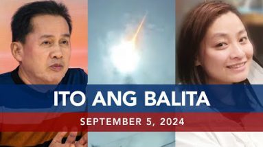 UNTV: Ito Ang Balita | September 5,  2024