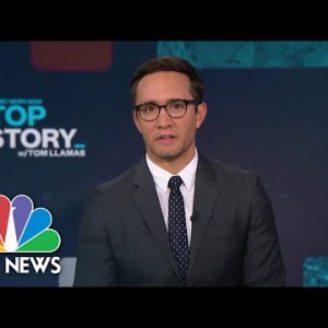 High Narrative with Tom Llamas – Aug. 10 | NBC Recordsdata NOW